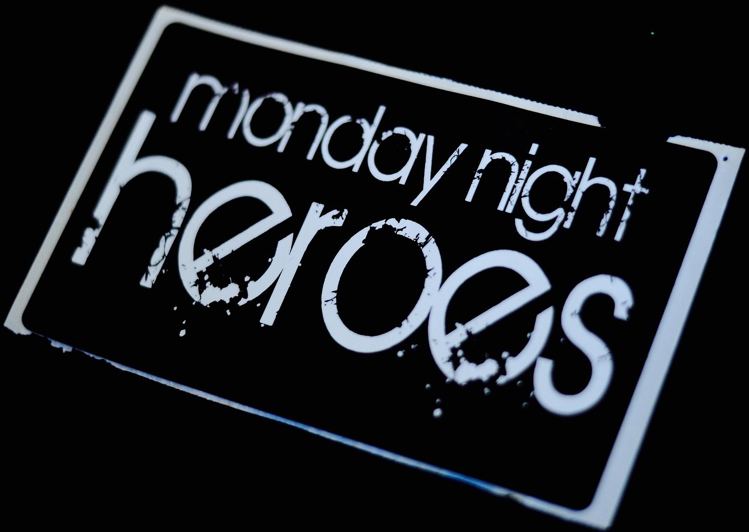 Monday Night Heroes